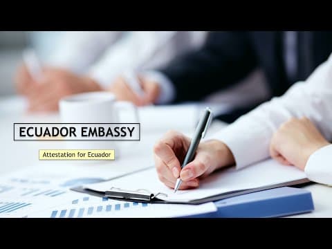 Watch video: Certificate Attestation for Ecuador | Ecuador Embassy Attestation