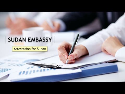 Watch video: Sudan Embassy Attestation