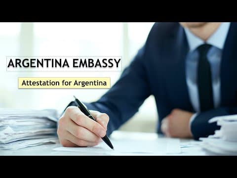 Watch video: Attestation for Argentina | Argentina Embassy Attestation