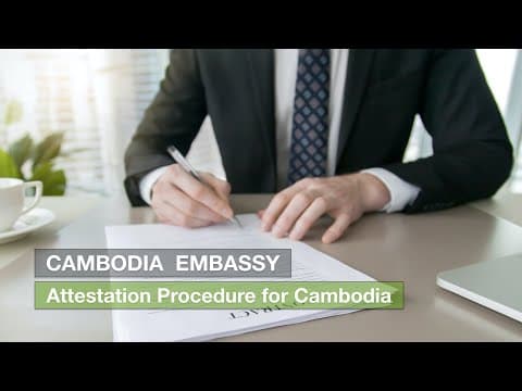 Watch video: Certificate Attestation for Cambodia | Cambodia Embassy/Consulate