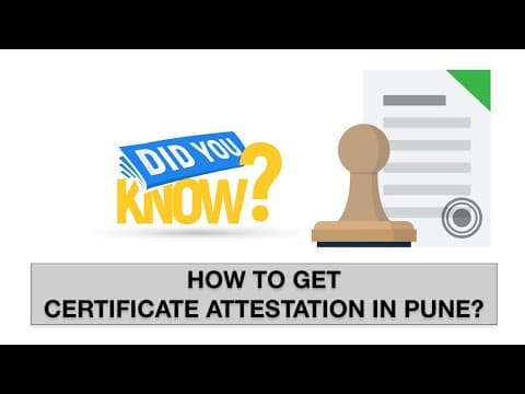 Watch video: Certificate Attestation Centre Pune