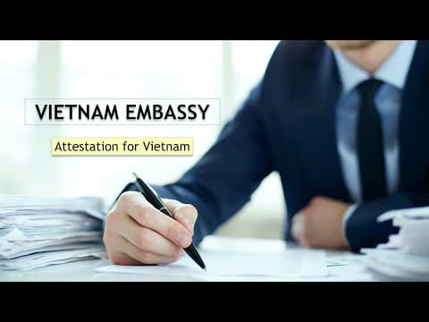 Watch video: Attestation for Vietnam | Vietnam Embassy Attestation in India