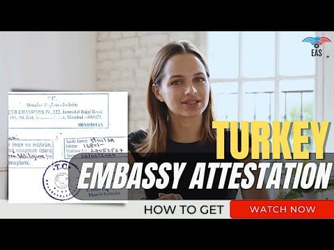 Watch video: Turkey Embassy/Consulate Attestation