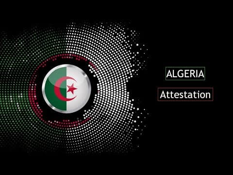 Watch video: Attestation for Algeria | Algeria Embassy Attestation